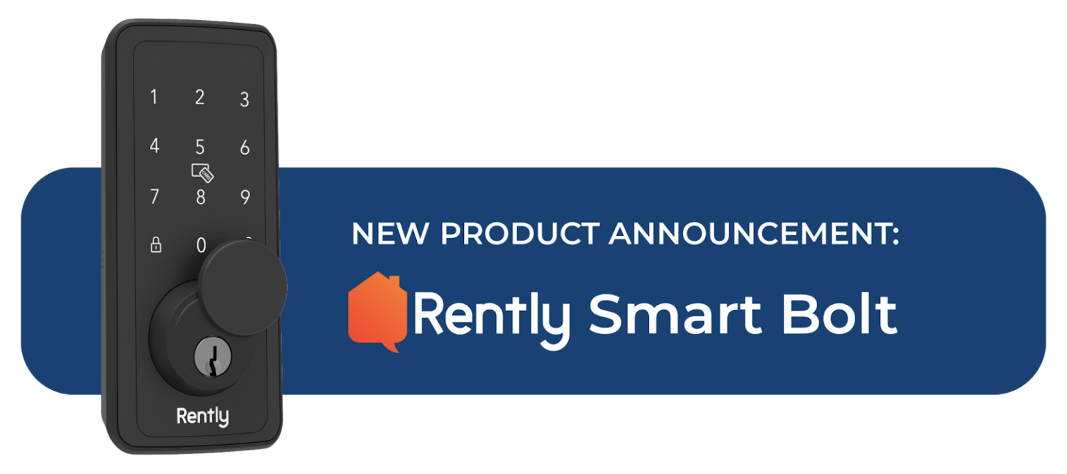 NEW PRODUCT ANNOUNCEMENT Rently Smart Bolt Rently