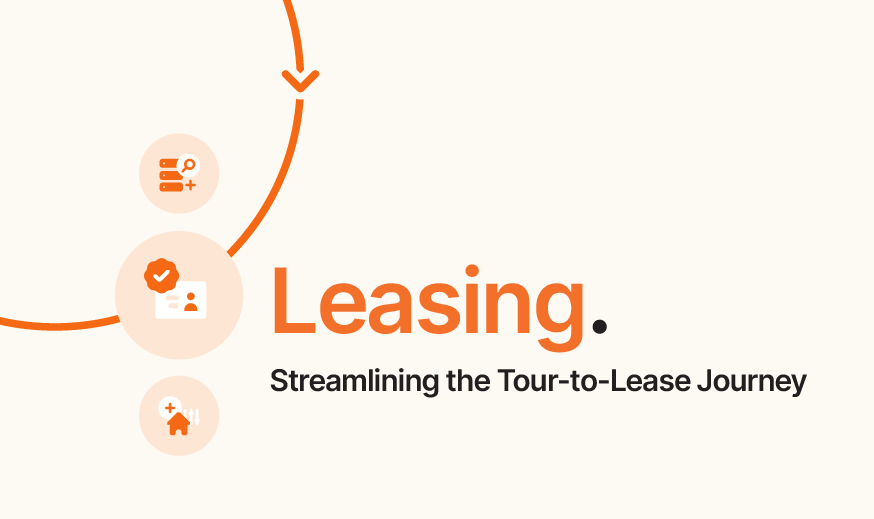 Leasing. Streamlining the Tour-to-Lease Journey